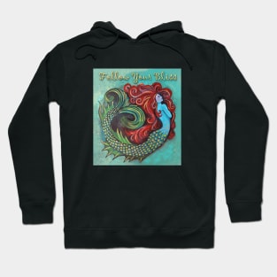 Mermaid - Follow Your Bliss Hoodie